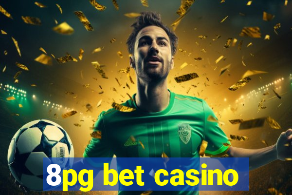 8pg bet casino